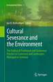 Cultural Severance and the Environment: The Ending of Traditional and Customary Practice on Commons and Landscapes Managed in Common