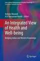 An Integrated View of Health and Well-being: Bridging Indian and Western Knowledge