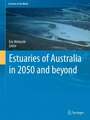 Estuaries of Australia in 2050 and beyond