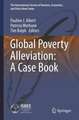 Global Poverty Alleviation: A Case Book