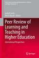 Peer Review of Learning and Teaching in Higher Education: International Perspectives