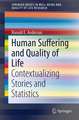 Human Suffering and Quality of Life: Conceptualizing Stories and Statistics