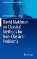 David Makinson on Classical Methods for Non-Classical Problems