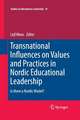 Transnational Influences on Values and Practices in Nordic Educational Leadership: Is there a Nordic Model?