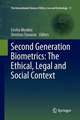 Second Generation Biometrics: The Ethical, Legal and Social Context