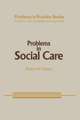 Problems in Social Care