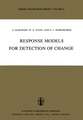 Response Models for Detection of Change