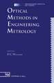 Optical Methods in Engineering Metrology