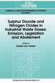 Sulphur Dioxide and Nitrogen Oxides in Industrial Waste Gases: Emission, Legislation and Abatement