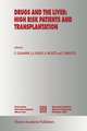 Drugs and the Liver: High Risk Patients and Transplantation