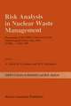 Risk Analysis in Nuclear Waste Management: Proceedings of the ISPRA-Course held at the Joint Research Centre, Ispra, Italy, 30 May - 3 June 1988