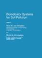 Bioindicator Systems for Soil Pollution