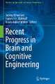 Recent Progress in Brain and Cognitive Engineering