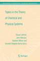 Topics in the Theory of Chemical and Physical Systems: Proceedings of the 10th European Workshop on Quantum Systems in Chemistry and Physics held at Carthage, Tunisia, in September 2005