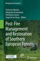 Post-Fire Management and Restoration of Southern European Forests