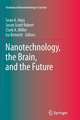 Nanotechnology, the Brain, and the Future