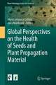 Global Perspectives on the Health of Seeds and Plant Propagation Material