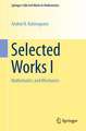 Selected Works I: Mathematics and Mechanics