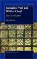 Exclusion from and Within School: Issues and Solutions