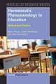 Hermeneutic Phenomenology in Education: Method and Practice