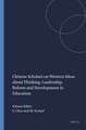 Chinese Scholars on Western Ideas about Thinking, Leadership, Reform and Development in Education