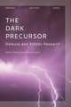 The Dark Precursor