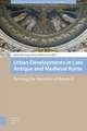 Urban Developments in Late Antique and Medieval – Revising the Narrative of Renewal