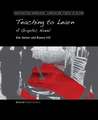 Teaching to Learn: A Graphic Novel