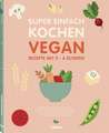Super Einfach Kochen Vegan