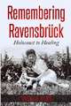 Remembering Ravensbrück