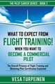 WHAT TO EXPECT FROM FLIGHT TRAINING! WHEN YOU WANT TO BECOME A COMMERCIAL PILOT