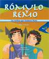 Romulo y Remo: Los Mellizos Que Fundaron Roma