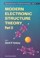 Modern Electronic Structure Theory - Part II