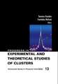 Progress in Experimental and Theoretical Studies of Clusters