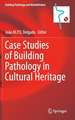 Case Studies of Building Pathology in Cultural Heritage