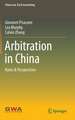 Arbitration in China: Rules & Perspectives