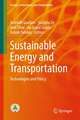 Sustainable Energy and Transportation: Technologies and Policy