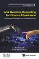 AI & Quantum Computing for Finance & Insurance: Fortunes and Challenges for China and America