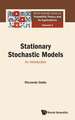 Stationary Stochastic Models: An Introduction