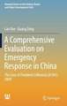 A Comprehensive Evaluation on Emergency Response in China: The Case of Pandemic Influenza (H1N1) 2009