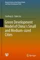 Green Development Model of China’s Small and Medium-sized Cities