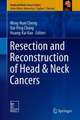 Resection and Reconstruction of Head & Neck Cancers