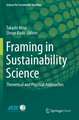 Framing in Sustainability Science: Theoretical and Practical Approaches