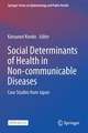 Social Determinants of Health in Non-communicable Diseases: Case Studies from Japan