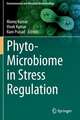 Phyto-Microbiome in Stress Regulation