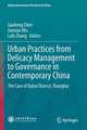 Urban Practices from Delicacy Management to Governance in Contemporary China: The Case of Xuhui District, Shanghai