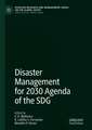 Disaster Management for 2030 Agenda of the SDG