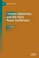 Chinese Diplomacy and the Paris Peace Conference