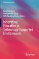 Innovating Education in Technology-Supported Environments