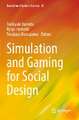 Simulation and Gaming for Social Design